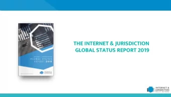 THE INTERNET &amp; JURISDICTION  GLOBAL STATUS REPORT 2019  INTERNET &amp; JURISDICTION GLOBAL