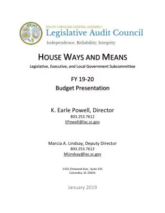 H OUSE W AYS AND M EANS  Legislative, Executive, and Local Government Subcommittee  FY 19-20