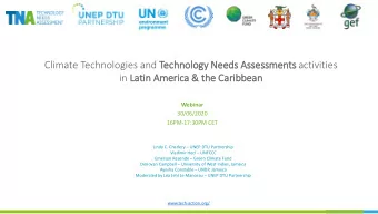 Climate Technologies and Technolo  logy Needs Ass  ssessments activities  in La  Latin  in Ameri