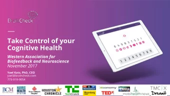 Take Control of your  Cognitive Health  Western Association for  Biofeedback and Neuroscience