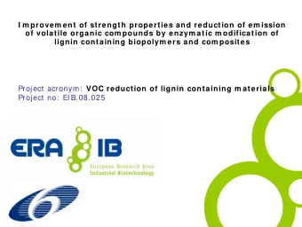 I m provem ent of strength properties and reduction of em ission  of volatile organic com pounds by