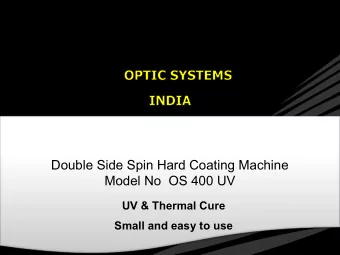 Double Side Spin Hard Coating Machine  Model No  OS 400 UV  UV &amp; Thermal Cure  Small and easy