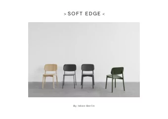 &gt; SOFT EDGE &lt;  By Iskos-Be rlin &gt; SOFT EDGE &lt;  Soft Edge chair series is based on the