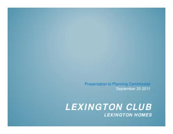 LEXINGTON CLUB  LEXINGTON HOMES  HANK STILLWELL  LEGAL    Developer: Lexington Homes