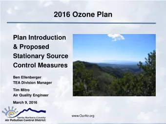 2016 Ozone Plan  Plan Introduction  &amp; Proposed  Stationary Source  Control Measures  Ben