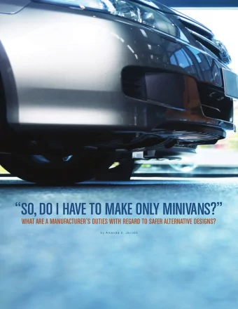 SO, DO I HAVE TO MAkE ONLY MINIVANS?  WHAT ARE A MANUFACTURERS DUTIES WITH REGARD TO SAFER