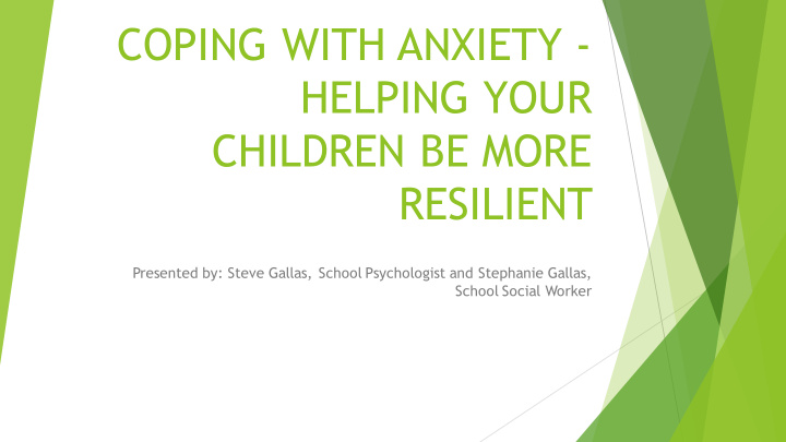 coping with anxiety helping your children be more