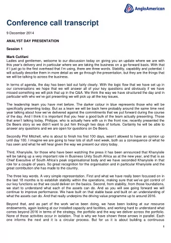 Conference call transcript  9 December 2014  ANALYST DAY PRESENTATION  Session 1  Mark Cutifani