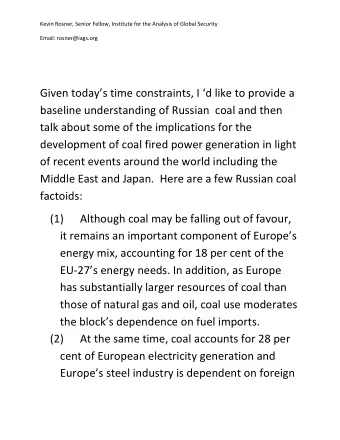Given todays time constraints, I d like to provide a  baseline understanding of Russian  coal