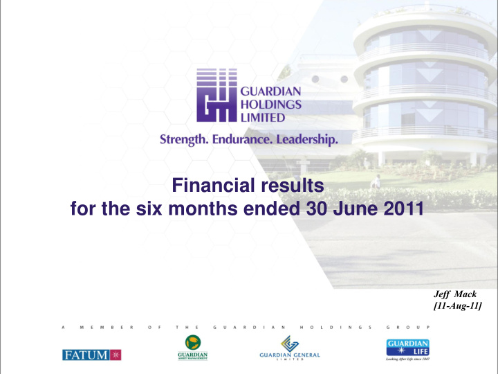 financial results for the six months ended 30 june 2011