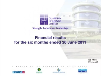 Financial results  for the six months ended 30 June 2011  Jeff  Mack  [11-Aug-11]  Operating