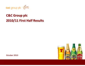 C&amp;C Group plc  p p  2010/11 First Half Results  October 2010  Disclaimer  This presentation