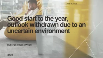 outlook withdrawn due to an  uncertain environment  INVESTOR PRESENTATION  Kemira in brief  LAST 12