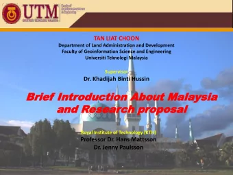 Brief  Brief Intr  Introduc  oduction About  tion About Malay  Malaysia  sia  and  and Resear