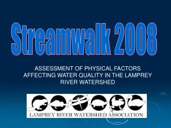 ASSESSMENT OF PHYSICAL FACTORS  AFFECTING WATER QUALITY IN THE LAMPREY  RIVER WATERSHED  Find