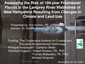 Assessing the Risk of 100-year Freshwater  Floods in the Lamprey River Watershed of  New Hampshire