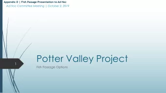 Potter Valley Project  1  Fish Passage Options  2  Scott Dam  3  Cape Horn Dam  4  Fish Passage