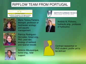 RIPFLOW TEAM FROM PORTUGAL  Maria Teresa Ferreira,  Antnio N. Pinheiro,  biologist, professor of