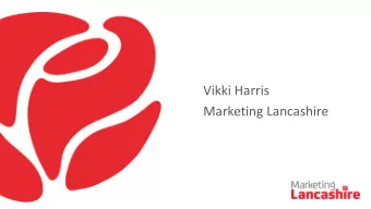 Vikki Harris  Marketing Lancashire  Lancashire 2025 update  Lancashire 2025    Debbi Lander has