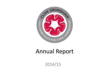 Annual Report  2014/15  Police and Crime Plan  2013 to 18  Specific Aims;    Reassure