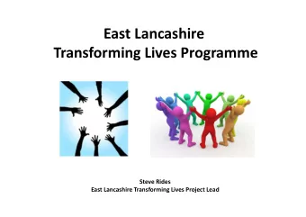 East Lancashire  Transforming Lives Programme  Steve Rides  East Lancashire Transforming Lives