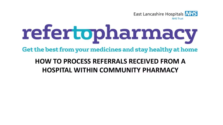 how to process referrals received from a