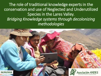 Spec  pecie  ies in  n the  the La  Lares Val  alle  ley.  Bri  ridgin  ing Kno  nowle  ledge