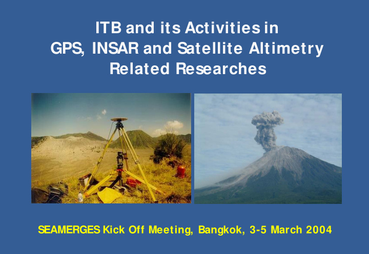 itb and its activities in gps insar and satellite