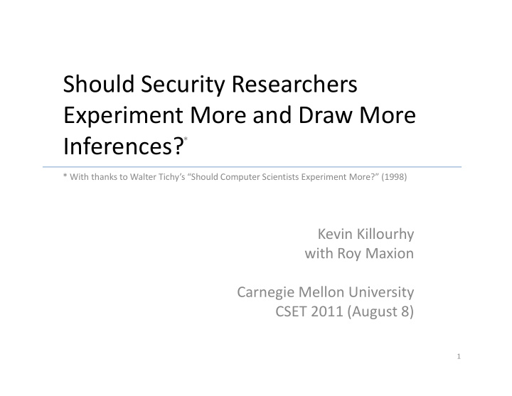 should security researchers experiment more and draw more