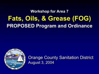 Fats, Oils, &amp; Grease (FOG)  Fats, Oils, &amp; Grease (FOG)  PROPOSED Program and Ordinance