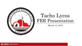 Tacho Lycos  FRR Presentation  March 15, 2018  1  Overview  Vehicle Design  Dimensions