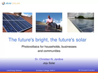 The future's bright, the future's solar  Photovoltaics for households, businesses  and communities