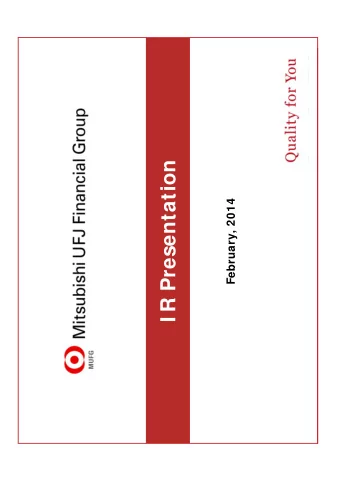 I R Presentation  February, 2014 This document contains forward - looking statements in regard to