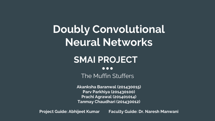 doubly convolutional neural networks