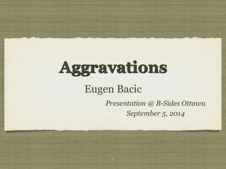 aggravations
