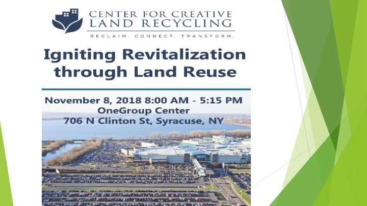 introducing the center for creative land recycling cclr