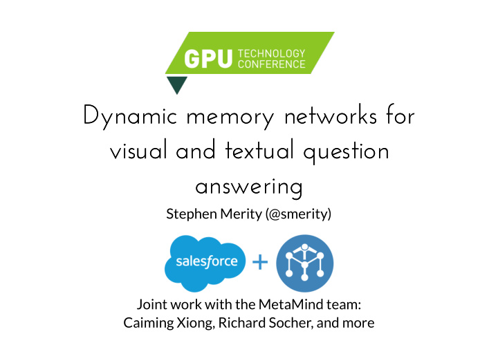 dynamic memory networks for dynamic memory networks for