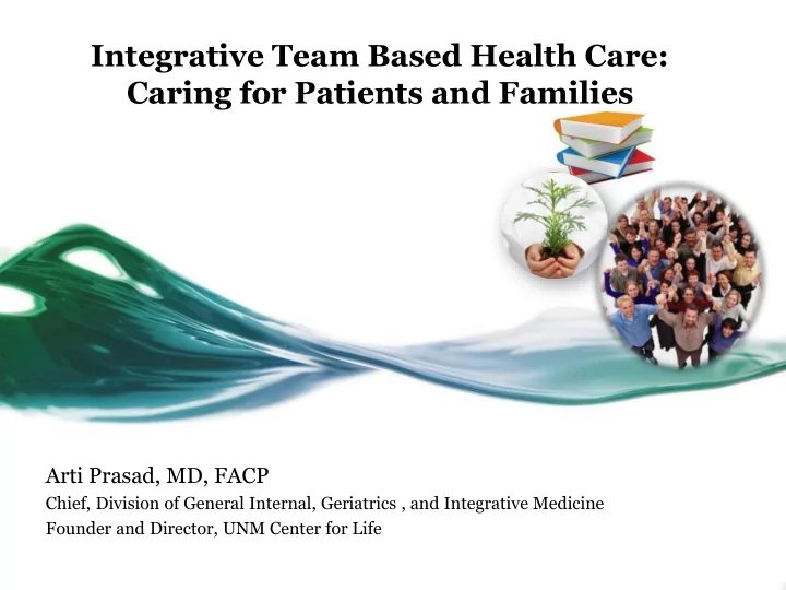 integrative team based health care caring for patients