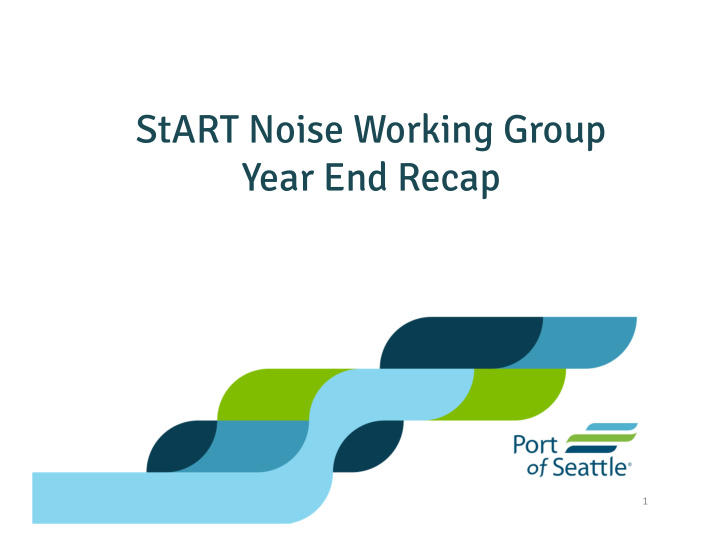 start noise working group year end recap