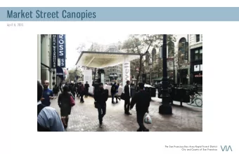 Market Street Canopies  April 8, 2015  The San Francisco Bay Area Rapid Transit District  City and