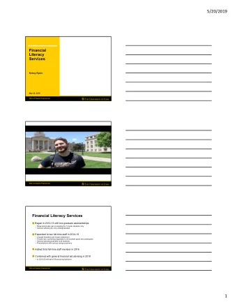 5/20/2019  Financial  Literacy  Services  Kelsey Ryder  May 22, 2019  Office of Student Financial