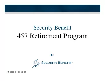 457 Retirement Program  41-10390-29    2018/01/05  457 Retirement Program  Things You Already Know