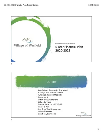 5  5 Year Financial Pl  ar Financial Plan  an  2020-2025  2020-2025  1  Outline  Legislation