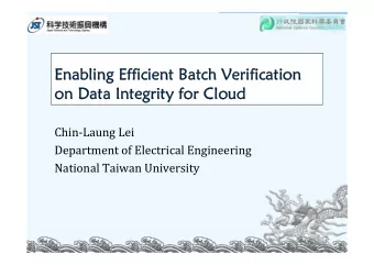 Enabling Efficient Batch Verification  Enabling Efficient Batch Verification  on Data Integrity for