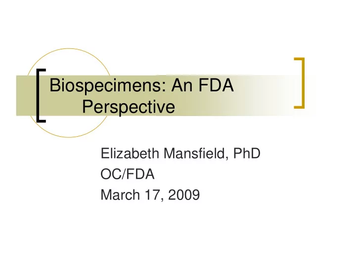 biospecimens an fda perspective