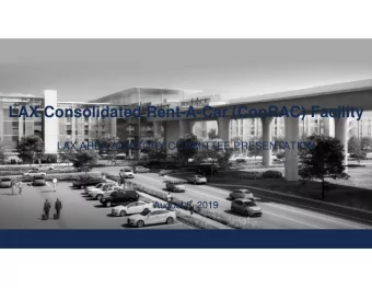LAX Consolidated Rent-A-Car (ConRAC) Facility  LAX AREA ADVISORY COMMITTEE PRESENTATION  August 8,