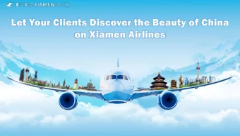 Where in China?  Introducing the Xiamen  Airlines China Gateways Xiamen is pronounced  Shamen