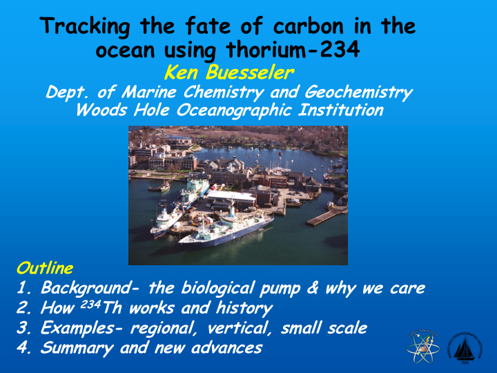 tracking the fate of carbon in the ocean using thorium 234