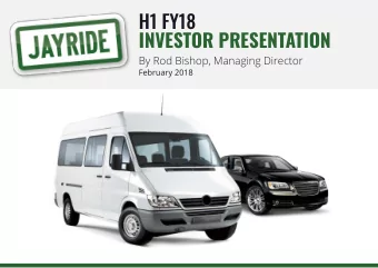 H1 FY18  INVESTOR PRESENTATION  By Rod Bishop, Managing Director  February 2018  WHO IS  JAYRIDE?