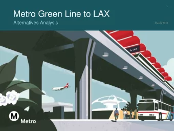 Metro Green Line to LAX  Alternatives Analysis  March 2012 2  The Crenshaw/LAX Project  March